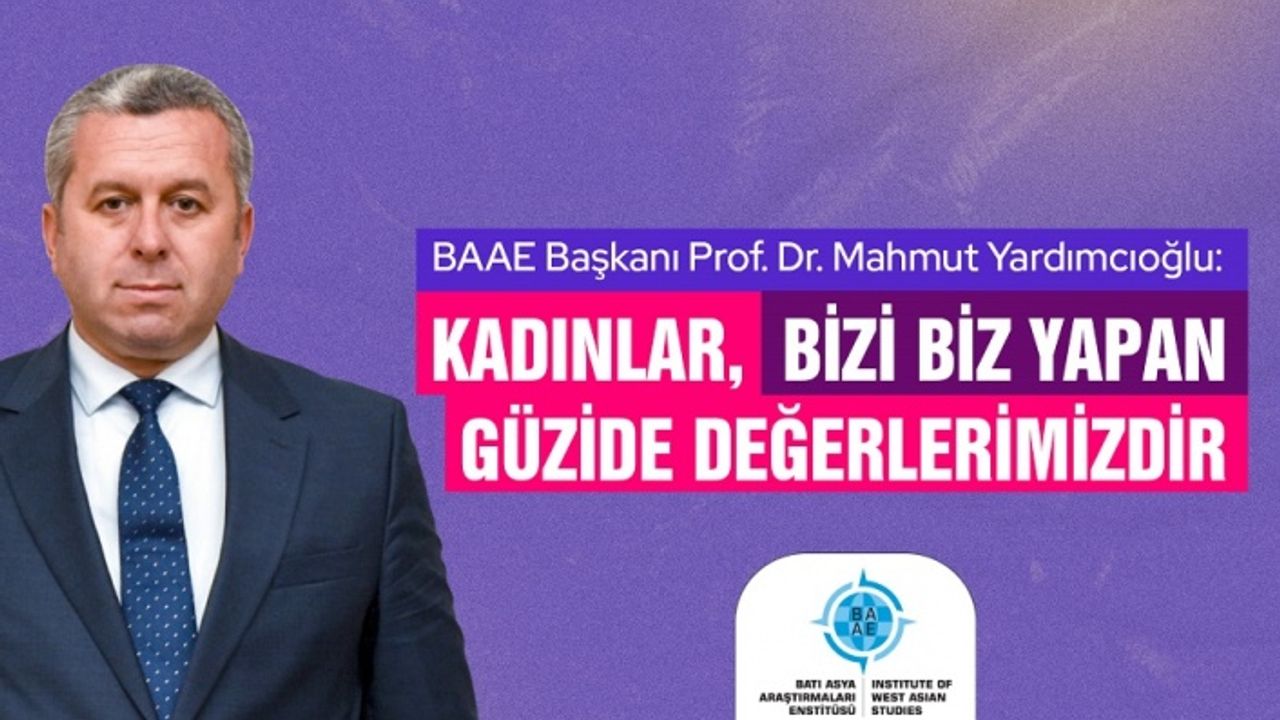 Yardımcıoğlu: Kadınlar, bizi biz yapan güzide değerlerimizdir!