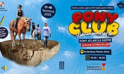 Çocuklara Yaz Tatili Sürprizi: Pony’lerle Dolu İki Gün!