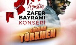 Zafer Bayramı Coşkusu Gökhan Türkmen Konseriyle Taçlanacak