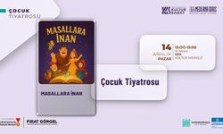 “Masallara İnan” Tiyatro Gösterisi Miniklerle Buluşacak!