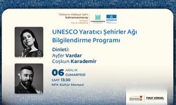 Kahramanmaraş’ın Tarihi UNESCO Başarısı Konuşulacak