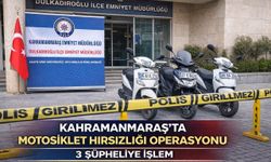 Kahramanmaraş’ta Motosiklet Hırsızlığı Operasyonu: 3 Şüpheliye İşlem