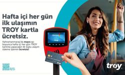 Mayıs’ta TROY Kart ile Hafta İçi İlk Yolculuk Ücretsiz