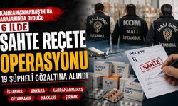 Kahramanmaraş’ta Sahte Reçete Çetesi Çökertildi