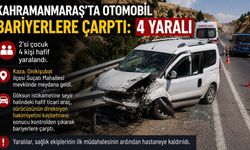 Kahramanmaraş’ta otomobil bariyerlere çarpttı: 4 yaralı
