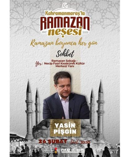 Yasin Pişgin, Ramazan Sokağı’nda…
