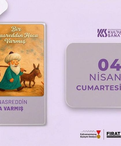 “Bir Nasrettin Hoca Varmış” Tiyatrosu Göksun’da!