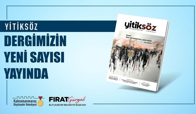 Kahramanmaraş ‘ın Ödüllü Dergisi Yitiksöz’ün Yeni Sayısı Yayında!