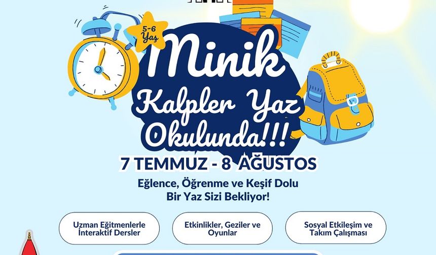 Minik Kalpler Yaz Okulu Projesi Başlıyor!
