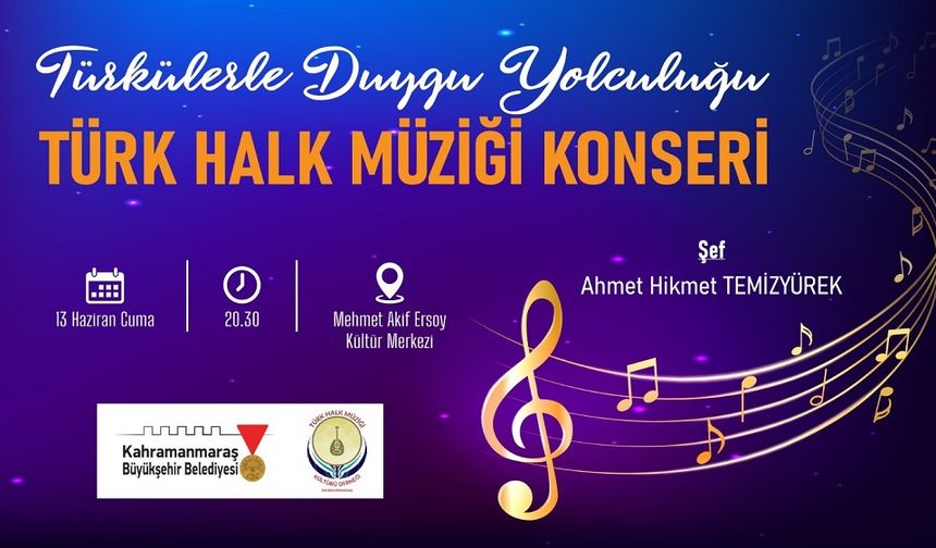 Türkülerle Anlamlı Bir Gece Kahramanmaraş’ta