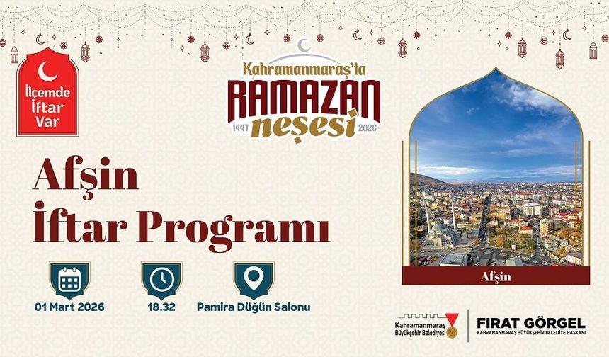 “İlçemde İftar Var” Programının Yeni Durağı Afşin!