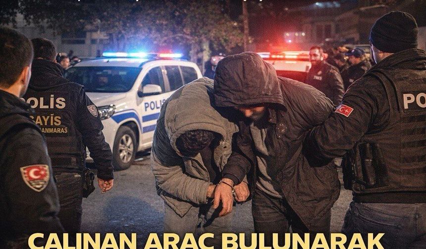 Kahramanmaraş’ta oto hırsızlığı şüphelileri yakalandı