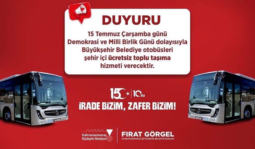 15 Temmuz’da Ücretsiz Toplu Taşıma Hizmeti