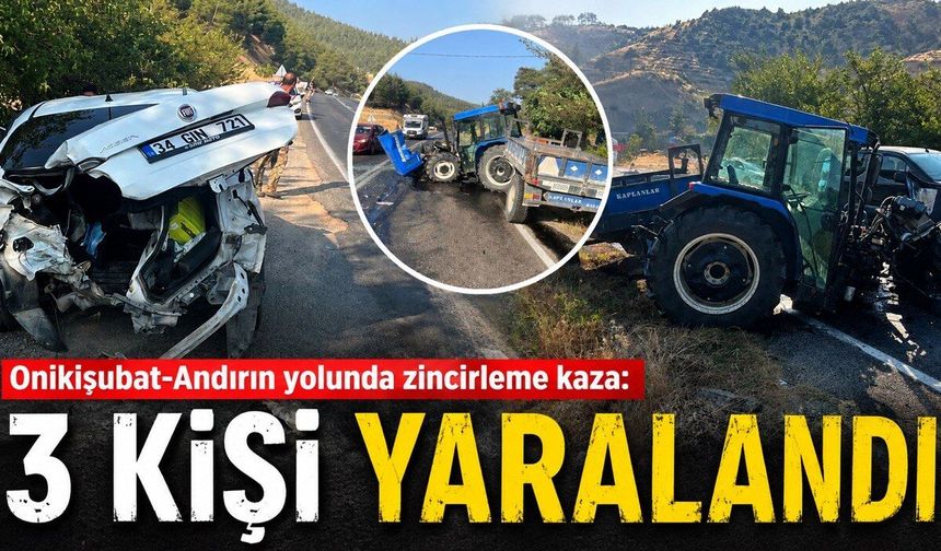 Kahramanmaraş’ta traktör ve otomobilin karıştığı kazada 3 kişi yaralandı