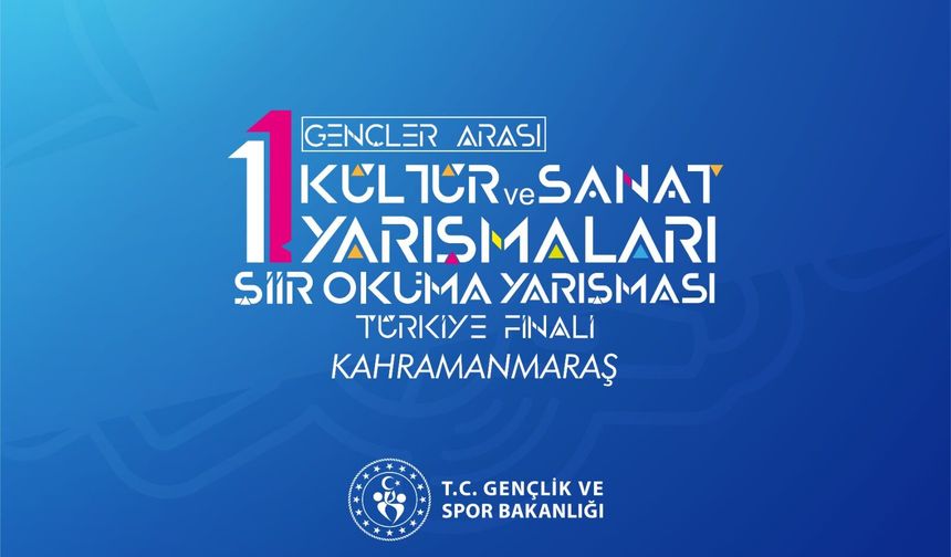Şiir Türkiye Finali Kahramanmaraş’ta